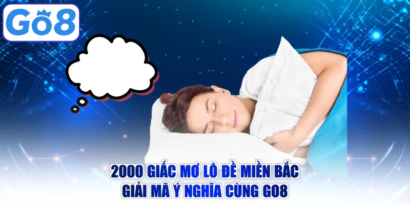 2000 giấc mơ lô đề miền bắc
