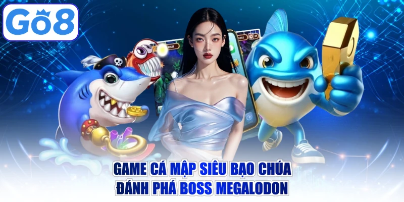Game Cá Mập Siêu Bạo Chúa